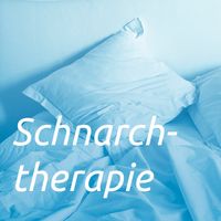 Schnachtherapie / Schnarcherschiene